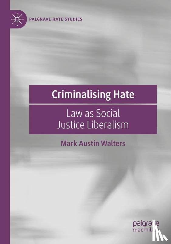 Walters, Mark Austin - Criminalising Hate