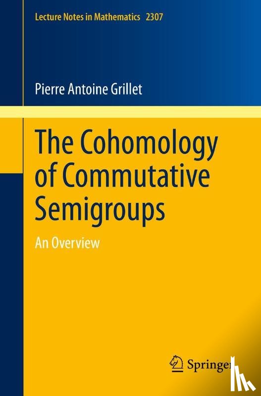 Grillet, Pierre Antoine - The Cohomology of Commutative Semigroups