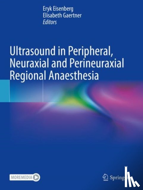  - Ultrasound in Peripheral, Neuraxial and Perineuraxial Regional Anaesthesia