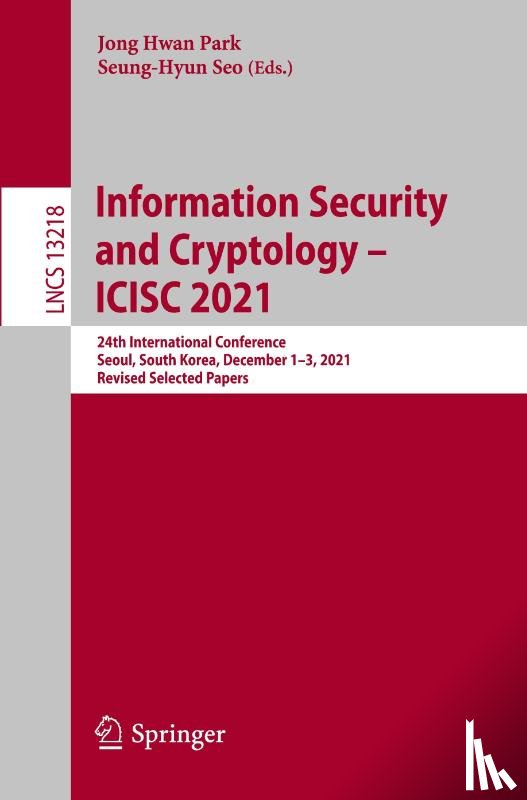  - Information Security and Cryptology – ICISC 2021