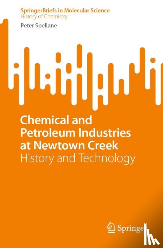 Spellane, Peter - Chemical and Petroleum Industries at Newtown Creek