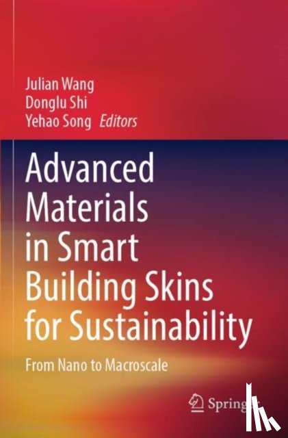  - Advanced Materials in Smart Building Skins for Sustainability