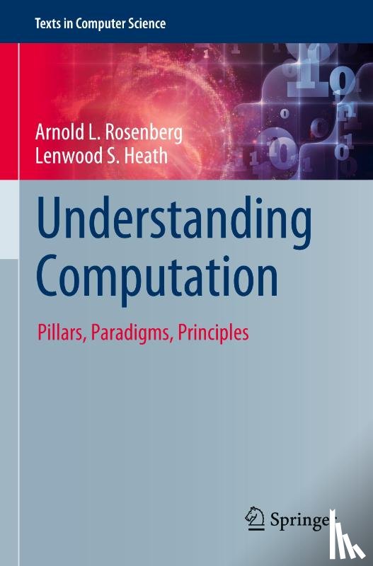 Rosenberg, Arnold L., Heath, Lenwood S. - Understanding Computation