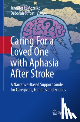  - Caring For a Loved One with Aphasia After Stroke