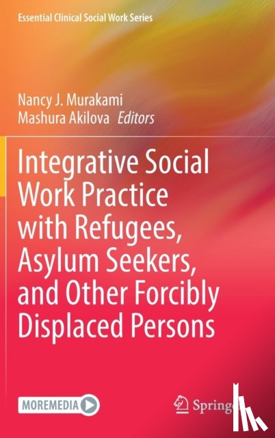  - Integrative Social Work Practice with Refugees, Asylum Seekers, and Other Forcibly Displaced Persons