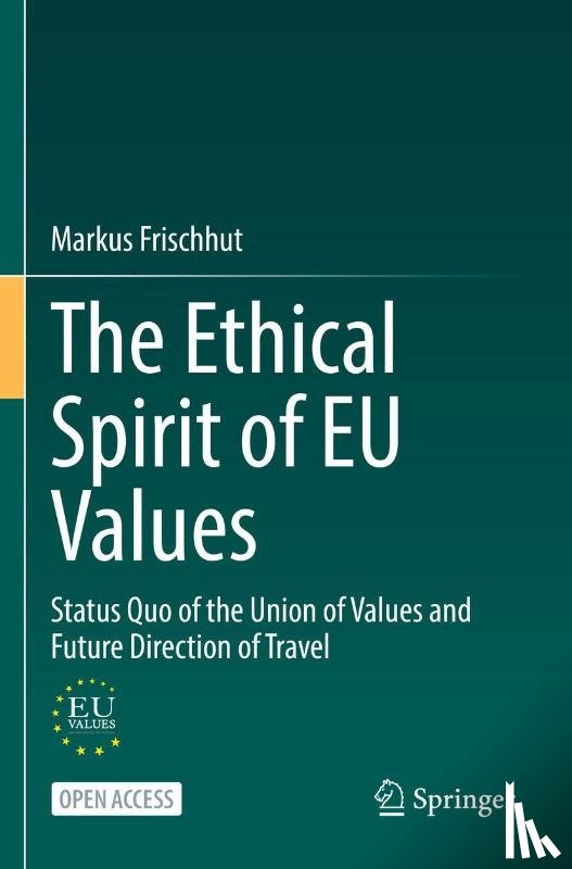 Frischhut, Markus - The Ethical Spirit of EU Values