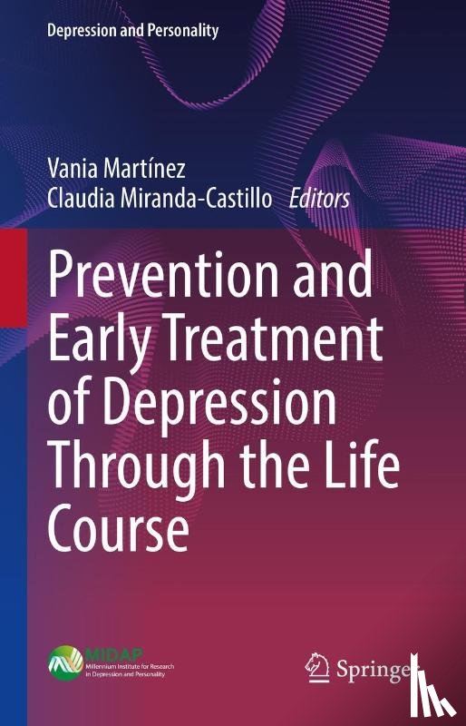  - Prevention and Early Treatment of Depression Through the Life Course