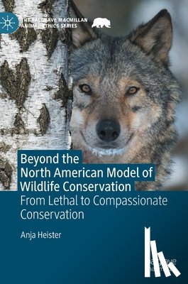 Heister, Anja - Beyond the North American Model of Wildlife Conservation