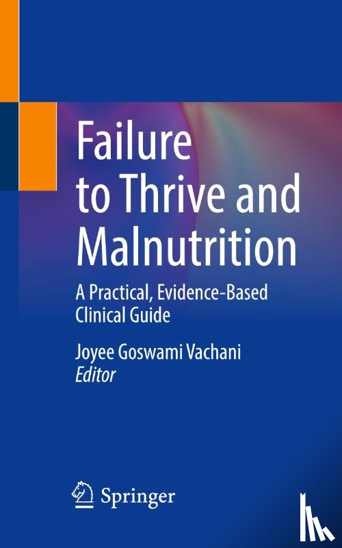  - Failure to Thrive and Malnutrition