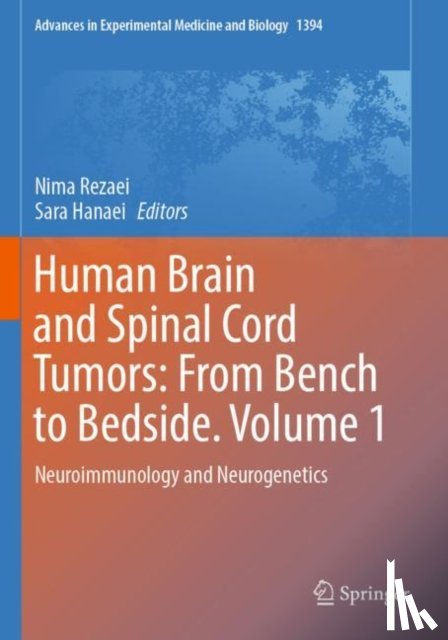  - Human Brain and Spinal Cord Tumors: From Bench to Bedside. Volume 1