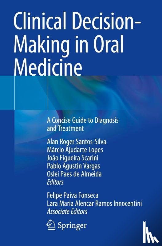  - Clinical Decision-Making in Oral Medicine