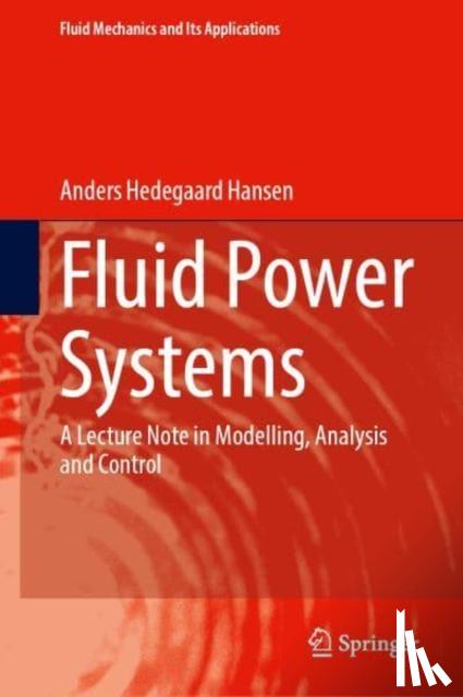 Hansen, Anders Hedegaard - Fluid Power Systems