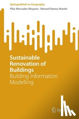 Mercader-Moyano, Pilar, Ramos Martin, Manuel - Sustainable Renovation of Buildings