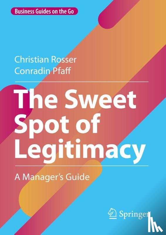 Rosser, Christian, Pfaff, Conradin - The Sweet Spot of Legitimacy