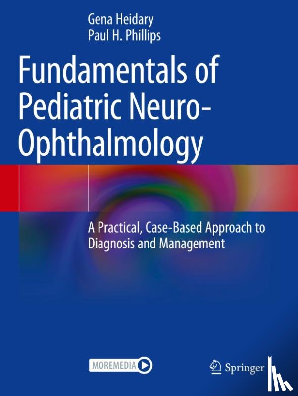  - Fundamentals of Pediatric Neuro-Ophthalmology