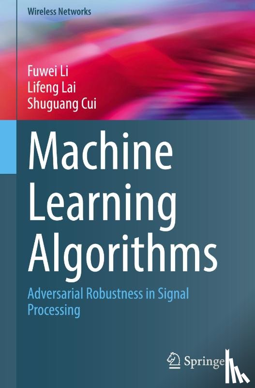 Li, Fuwei, Lai, Lifeng, Cui, Shuguang - Machine Learning Algorithms