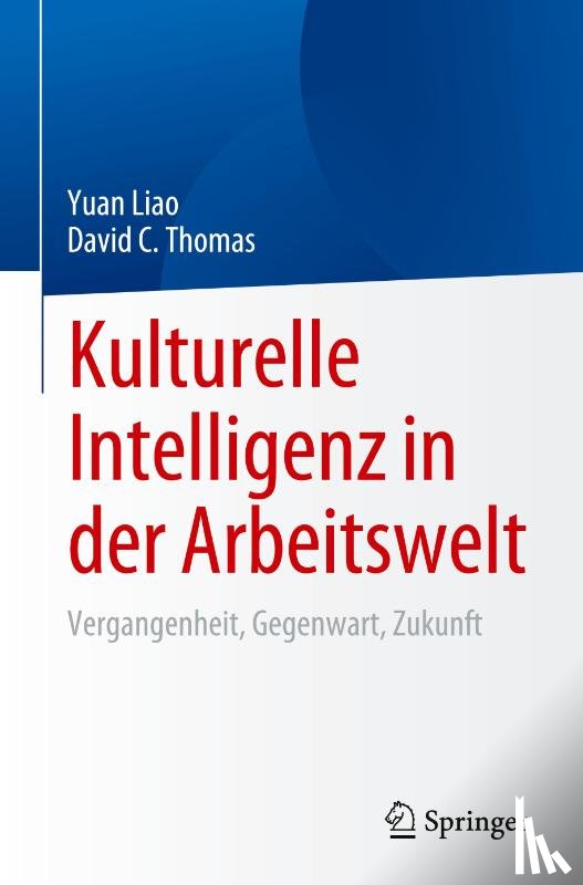 Liao, Yuan, Thomas, David C. - Kulturelle Intelligenz in der Arbeitswelt