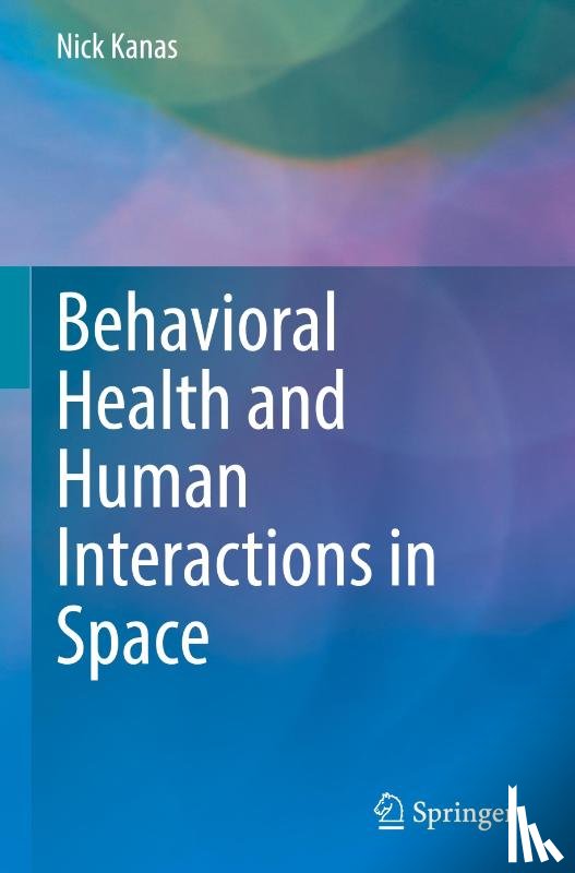 Kanas, Nick - Behavioral Health and Human Interactions in Space