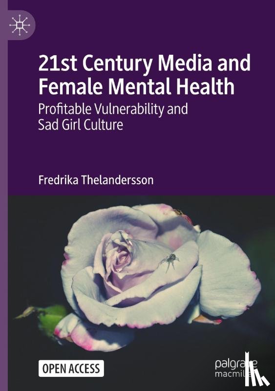 Thelandersson, Fredrika - 21st Century Media and Female Mental Health
