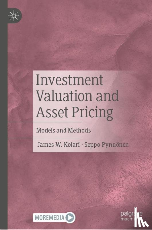 Kolari, James W., Pynnonen, Seppo - Investment Valuation and Asset Pricing
