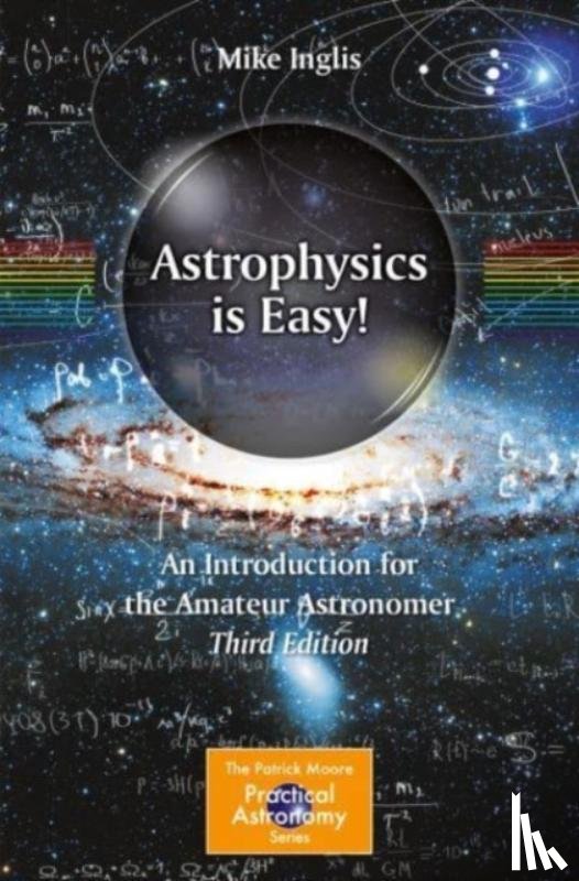 Inglis, Michael - Astrophysics Is Easy!
