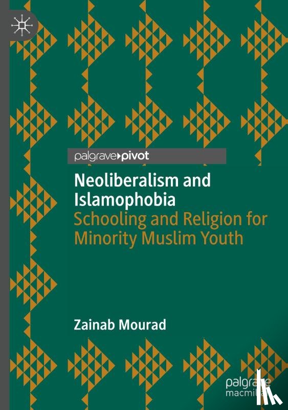 Mourad, Zainab - Neoliberalism and Islamophobia