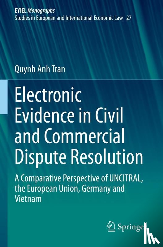 Tran, Quynh Anh - Electronic Evidence in Civil and Commercial Dispute Resolution