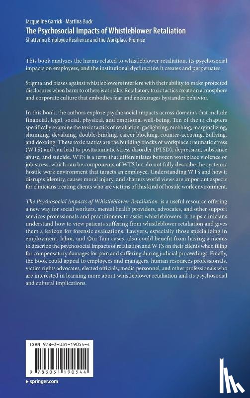 Garrick, Jacqueline, Buck, Martina - The Psychosocial Impacts of Whistleblower Retaliation