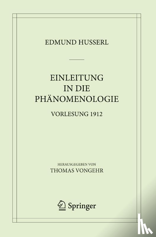 Husserl, Edmund - Einleitung in die Phanomenologie
