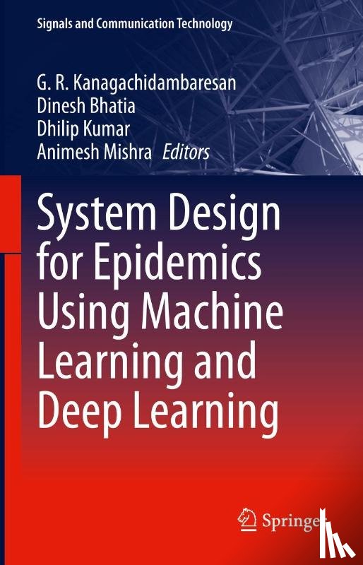  - System Design for Epidemics Using Machine Learning and Deep Learning