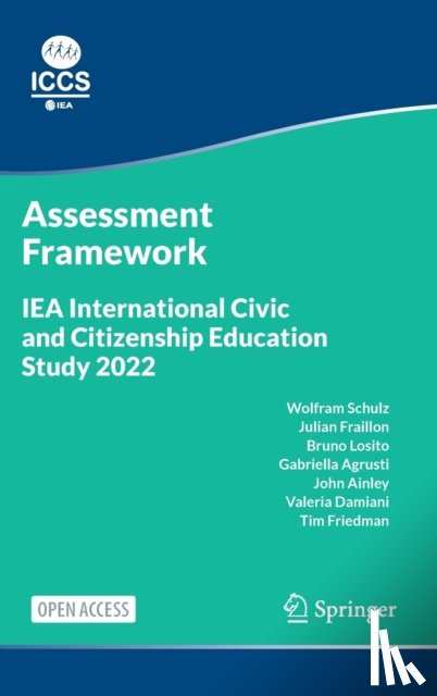 Schulz, Wolfram, Fraillon, Julian, Losito, Bruno, Agrusti, Gabriella - IEA International Civic and Citizenship Education Study 2022 Assessment Framework