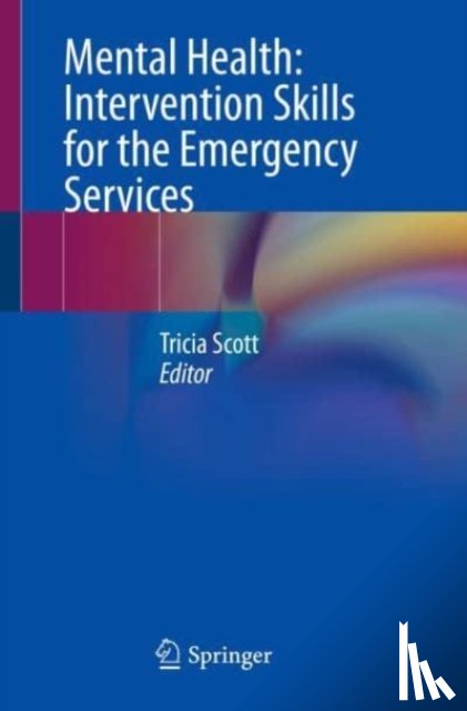  - Mental Health: Intervention Skills for the Emergency Services