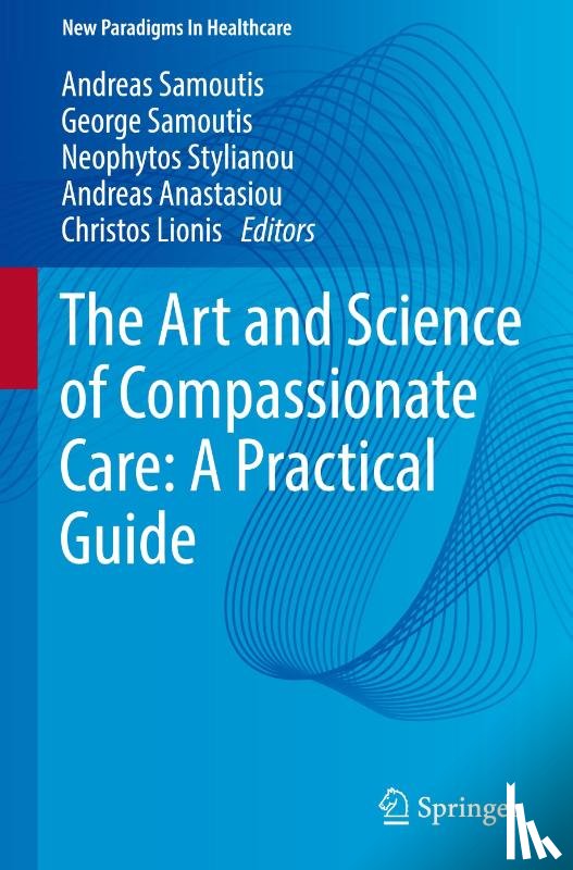  - The Art and Science of Compassionate Care: A Practical Guide