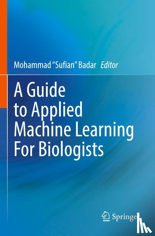  - A Guide to Applied Machine Learning for Biologists