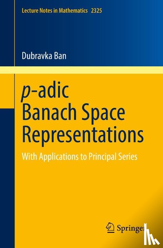 Ban, Dubravka - p-adic Banach Space Representations