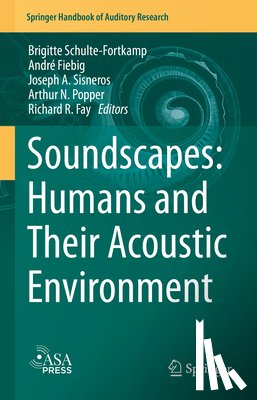  - Soundscapes: Humans and Their Acoustic Environment