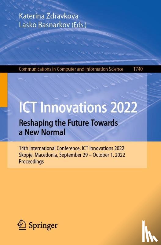  - ICT Innovations 2022. Reshaping the Future Towards a New Normal