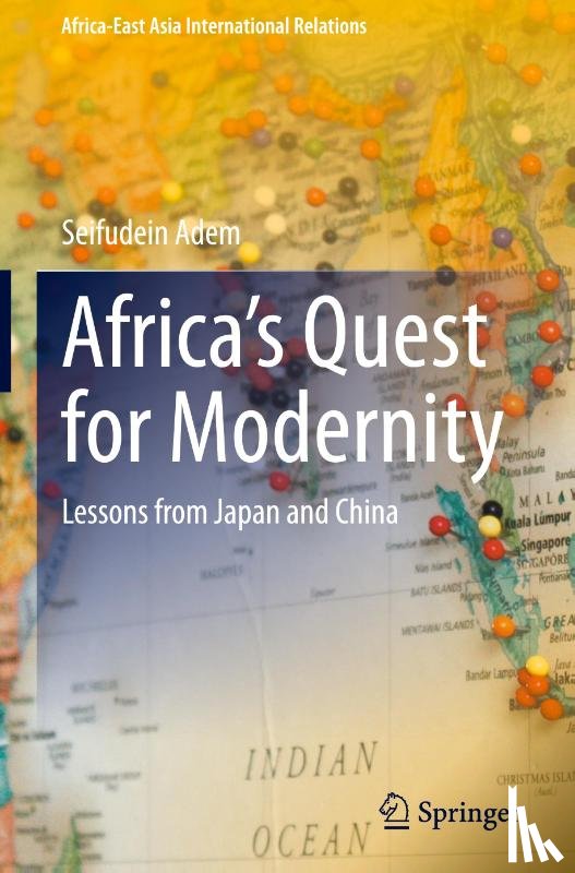 Adem, Seifudein - Africa’s Quest for Modernity
