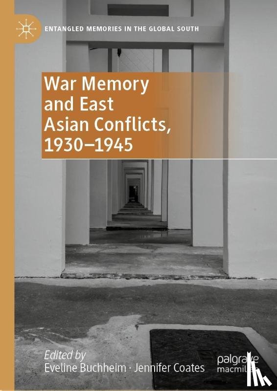  - War Memory and East Asian Conflicts, 1930–1945