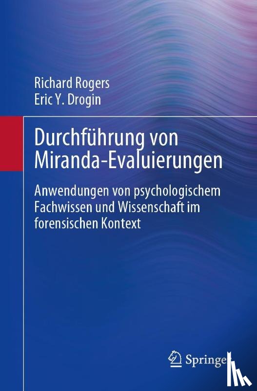 Rogers, Richard, Drogin, Eric Y. - Durchführung von Miranda-Evaluierungen