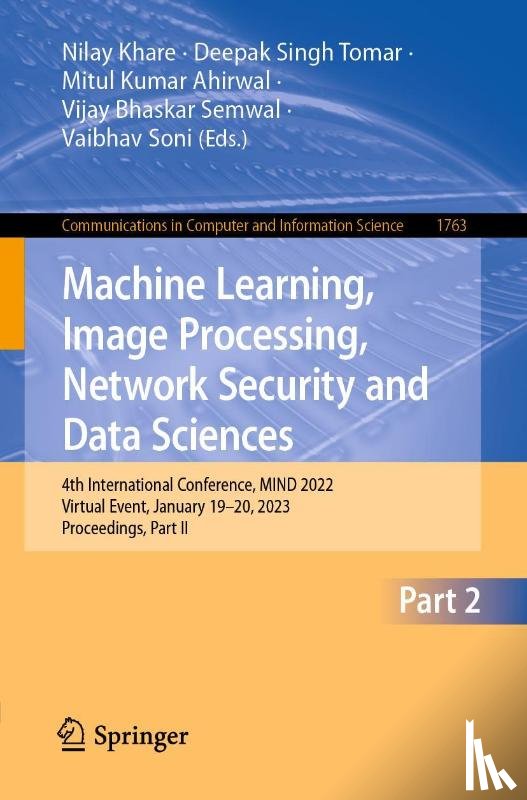  - Machine Learning, Image Processing, Network Security and Data Sciences