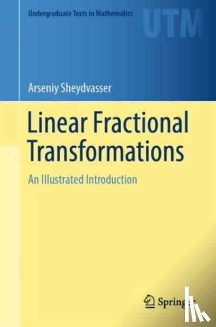 Sheydvasser, Arseniy - Linear Fractional Transformations