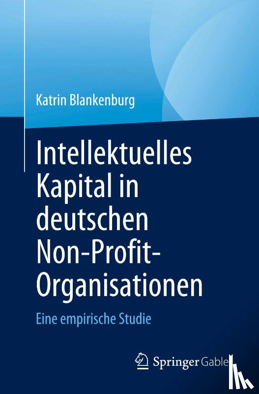 Blankenburg, Katrin - Intellektuelles Kapital in deutschen Non-Profit-Organisationen