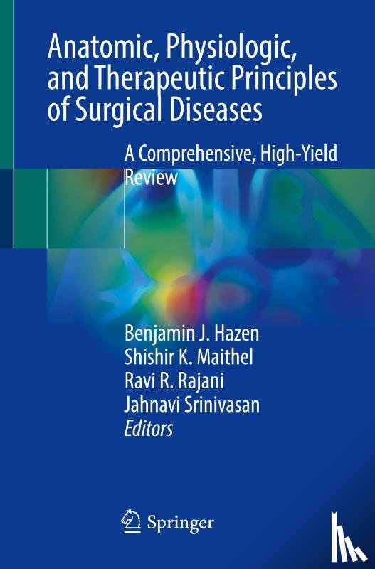  - Anatomic, Physiologic, and Therapeutic Principles of Surgical Diseases