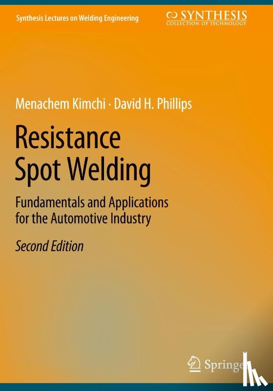 Kimchi, Menachem, Phillips, David H. - Resistance Spot Welding