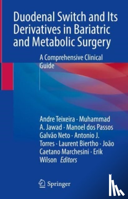  - Duodenal Switch and Its Derivatives in Bariatric and Metabolic Surgery