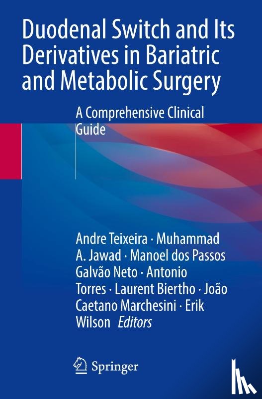  - Duodenal Switch and Its Derivatives in Bariatric and Metabolic Surgery