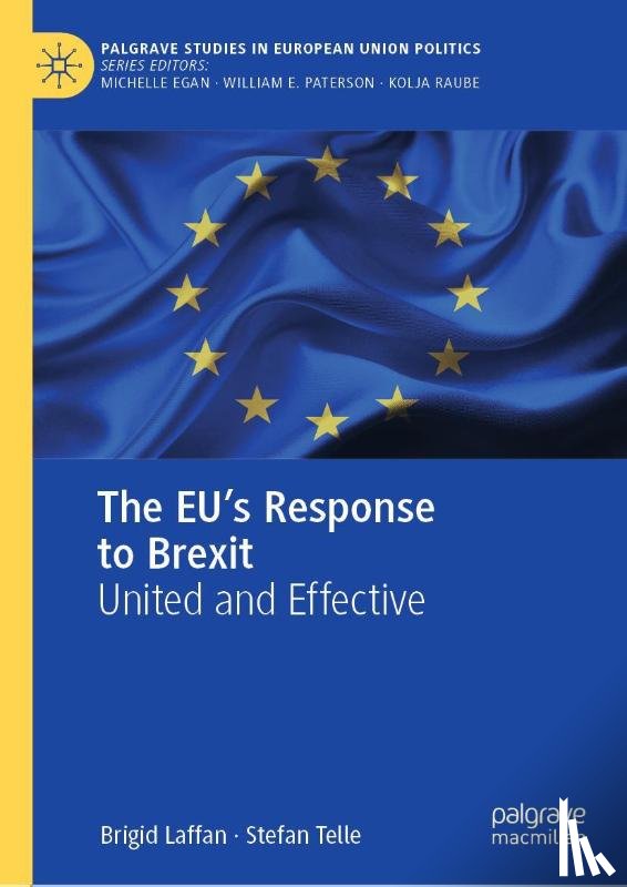 Laffan, Brigid, Telle, Stefan - The EU's Response to Brexit