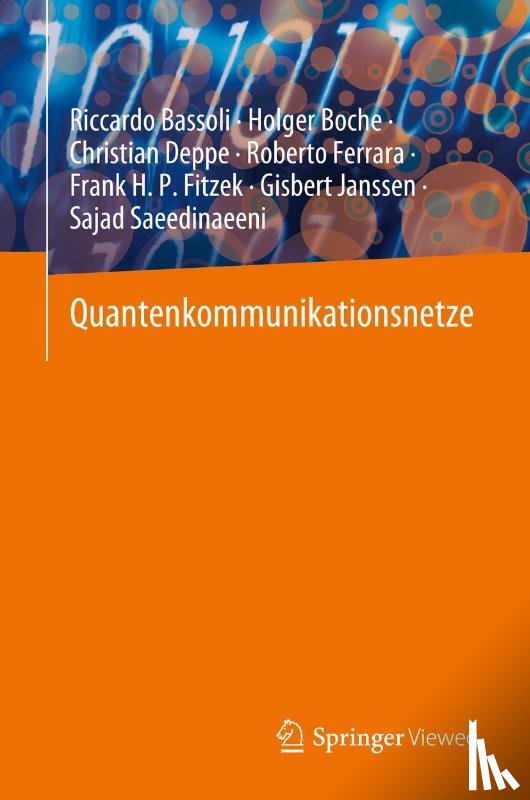 Bassoli, Riccardo, Boche, Holger, Deppe, Christian, Ferrara, Roberto - Quantenkommunikationsnetze