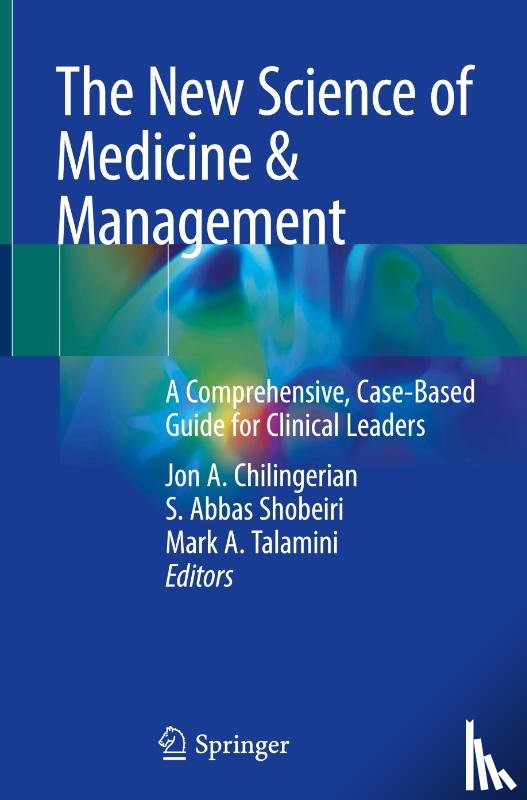 - The New Science of Medicine & Management